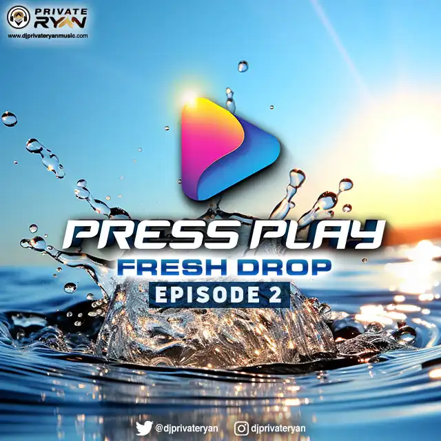 DJ Private Ryan - Press Play (Frsh Drop) Episode 2 (Clean) (Mix)