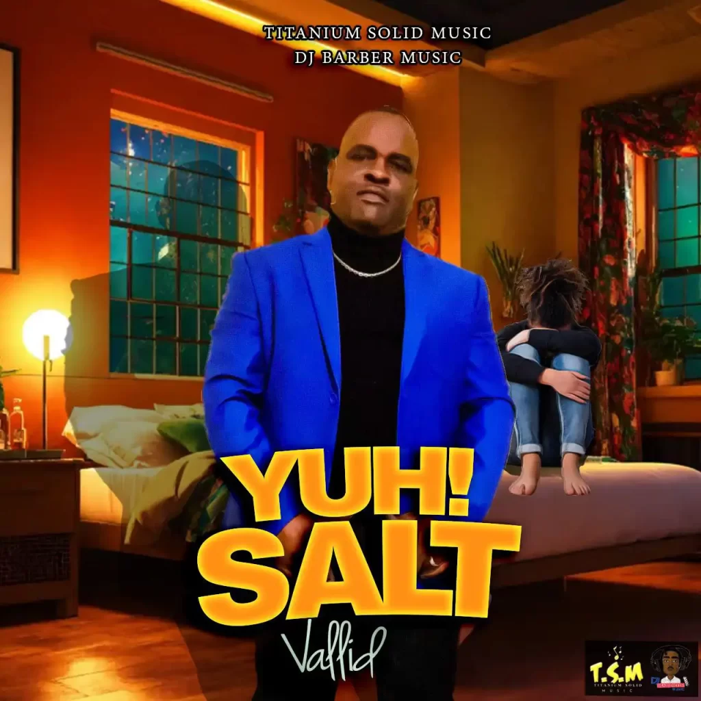Vallid - Yuh Salt (Single)