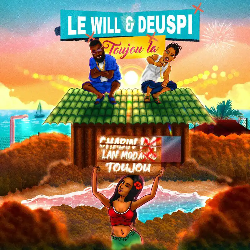 Lé Will n Deuspi - Toujou La (Single)