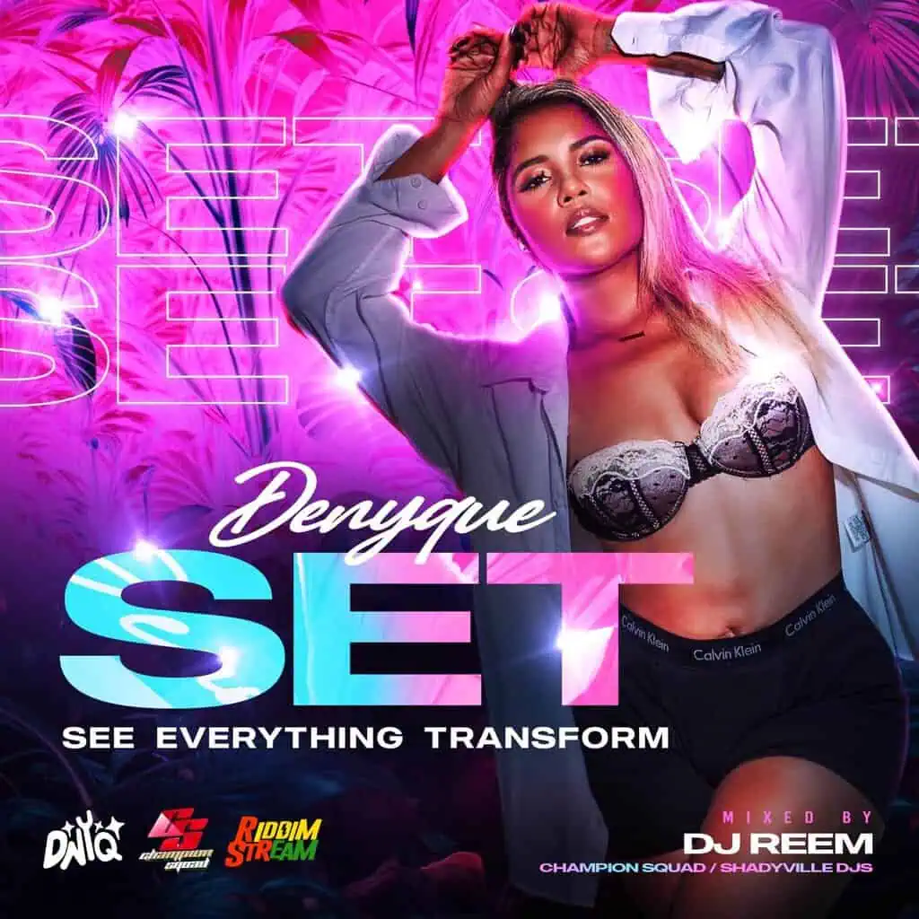 Denyque will “S.E.T” you free with DJ Reem’s latest mixtape