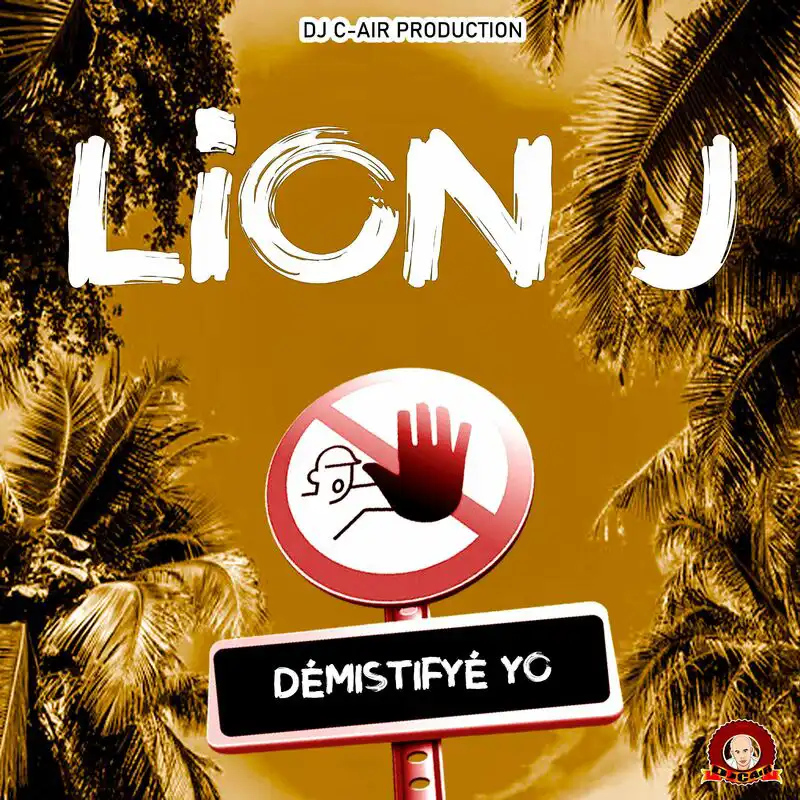 Lion J - Demistifye Yo [Go Forward Riddim] (Single)