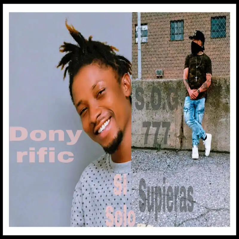 S.O.G 777 Ft DonyRific - Si Solo Supieras (Single)