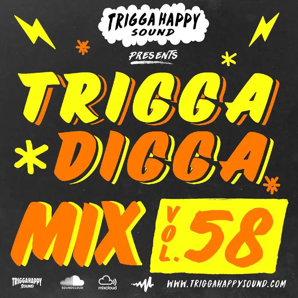 Trigga Happy Sound - Trigga Digga Mix 58 (Mix 2021)