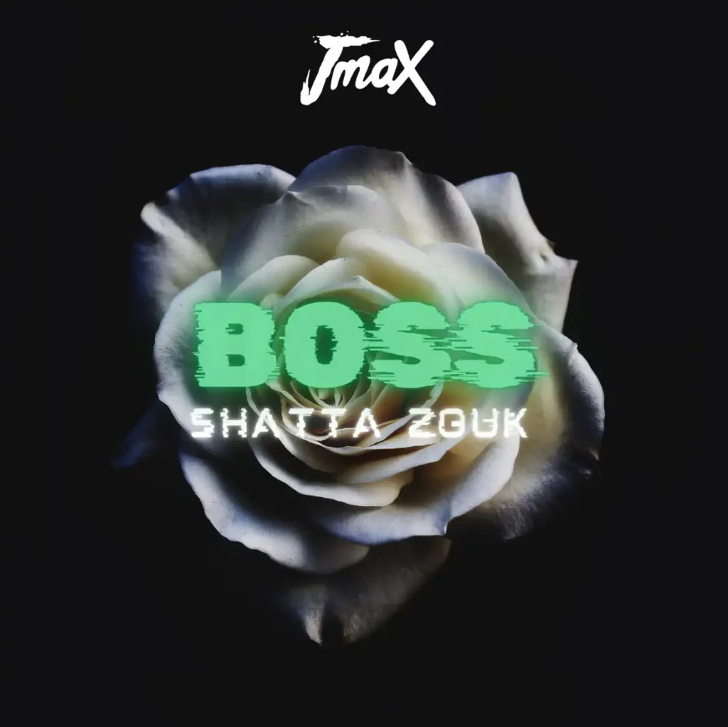 JmaX - Boss Shatta Zouk [Come Roun Riddim] (Single)