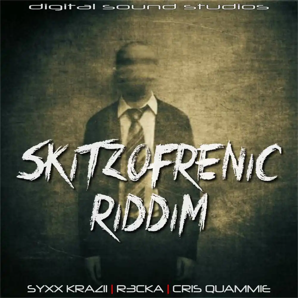 Skitzofrenic Riddim - 2015