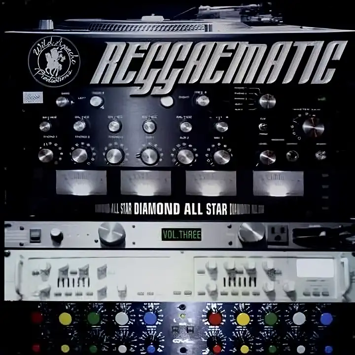Reggaematic Diamond All Star Volume Three (Reggaematic Riddim) - 2004