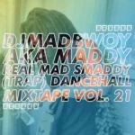 DJ Madbwoy - (Trap) Dancehall Mixtape 21 (Mix 2025)