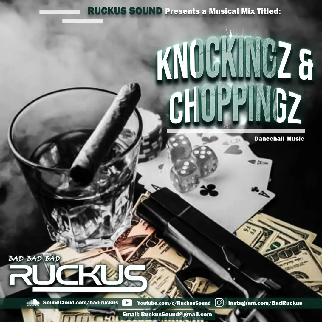 Ruckus – Knockingz n Choppingz (Mix 2024)