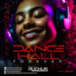 Ruckus - Dancehall Forever (Mix 2019)