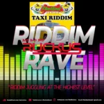 Ruckus - Riddim Rave, Righteous Taxi (Taxi Riddim) (Mix 2023)