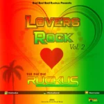 Ruckus - Lovers Rock Vol. 2 (Mix 2025)