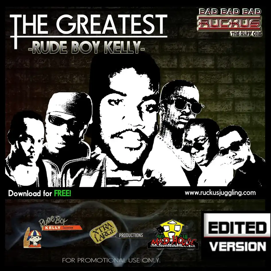 Ruckus – Rude Boy Kelly, The Greatest (Mix 2018)