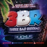 Ruckus - 3BR (Darker Shades (Bounty Killer) - Punaany (Buju Banton) - Skettel (Beenie Man)) (Mix 2026)