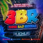 Ruckus - 3BR (Purge - Shabba Madda Pot - Aircraft) (Mix 2026)