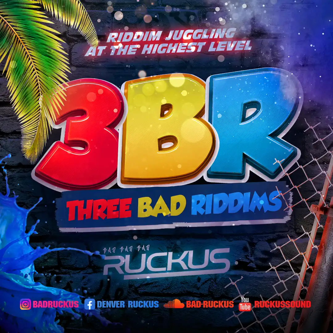 Ruckus – 3BR (Purge – Shabba Madda Pot – Aircraft) (Mix 2026)