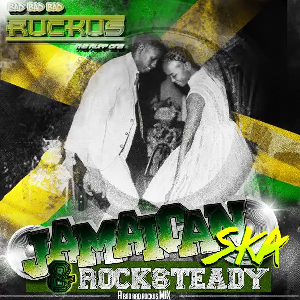 Ruckus – Jamaican Ska n Rocksteady (Mix 2014)